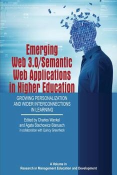 Paperback Emerging Web 3.0/ Semantic Web Applications in Higher Education: Growing Personalization and Wider Interconnections in Learning Book