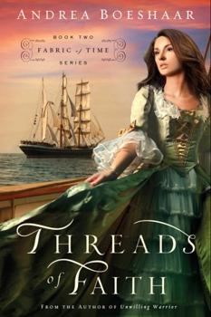 Threads of Faith - Book #2 of the Fabric of Time