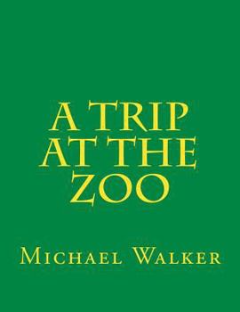 Paperback A Trip at the Zoo Book