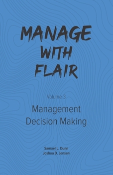 Paperback Manage with Flair (Vol. 3): Management Decision Making Book