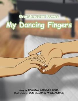 Paperback Grandmother Loves My Dancing Fingers Book