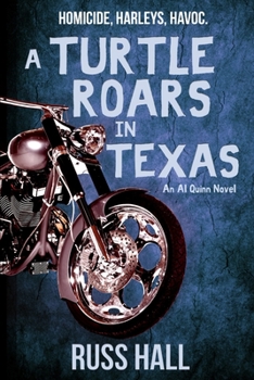 Paperback A Turtle Roars in Texas: An Al Quinn Novel Book