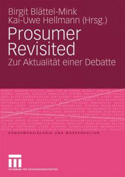 Paperback Prosumer Revisited: Zur Aktualität Einer Debatte [German] Book