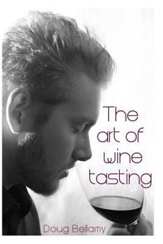 Paperback The Art of Wine Tasting Book