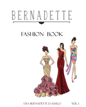 Paperback Bernadette Fashion Book: Gowns and Cocktail Dresses Designs Book