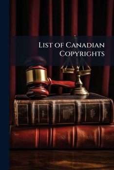 Paperback List of Canadian Copyrights Book