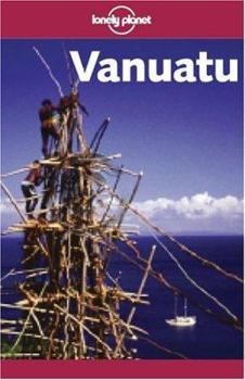 Lonely Planet Vanuatu - Book  of the Lonely Planet Country Guide