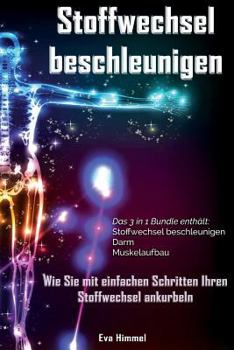 Paperback Stoffwechsel beschleunigen: Darm: Muskelaufbau 3 in 1 Bundle [German] Book