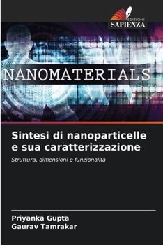 Paperback Sintesi di nanoparticelle e sua caratterizzazione [Italian] Book