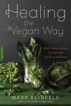 Paperback Healing the Vegan Way: Plant-Based Eating for Optimal Health and Wellness Book