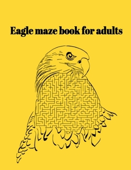 Paperback Eagle maze book for adults Book