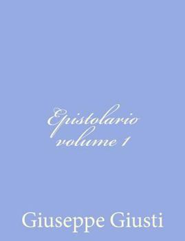 Paperback Epistolario di Giuseppe Giusti [Italian] Book