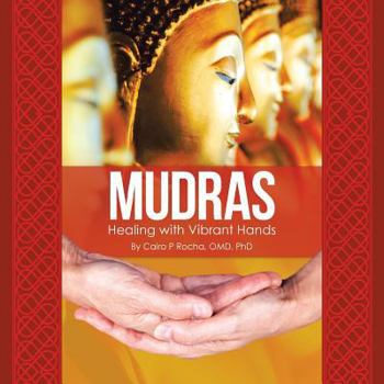 Paperback Mudras: Healing with Vibrant Hands Book