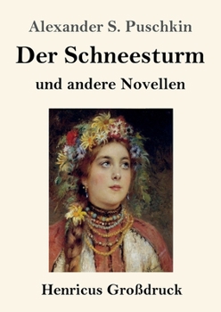 Der Schneesturm (Großdruck) (German Edition)