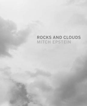 Hardcover Mitch Epstein: Rocks and Clouds Book