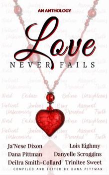 Paperback Love Never Fails (Loving Ranch Anthology) Book