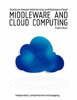 Paperback Middleware and Cloud Computing: Oracle on Amazon, Rackspace and Rightscale Book