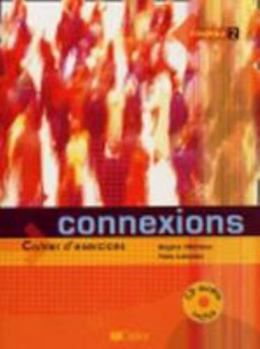 Paperback Connexions: Niveau A2 / B1: Cahier D'exercices (French Edition) [French] Book