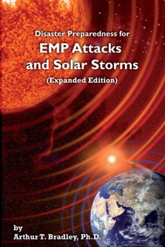 Paperback Disaster Preparedness for EMP Attacks and Solar Storms (Expanded Edition) Book