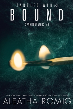Bound - Book #6 of the Sparrow Webs Universe 