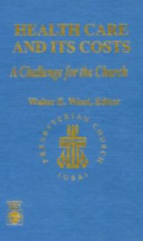 Hardcover Health Care and Its Costs: A Challenge for the Church Book
