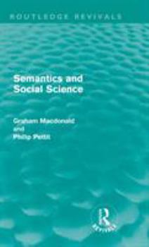 Hardcover Semantics and Social Science (Routledge Revivals) Book