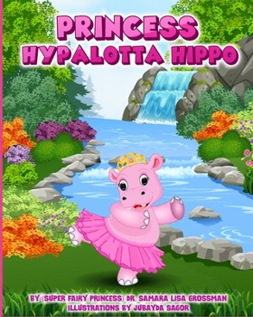 Paperback Princess Hypalotta Hippo Book