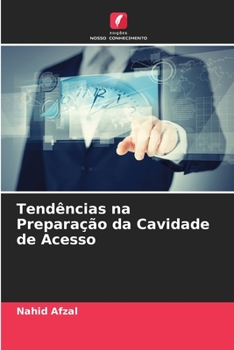 Paperback Tendências na Preparação da Cavidade de Acesso [Portuguese] Book