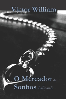 Paperback O Mercador de Sonhos: Talism? [Portuguese] Book