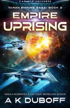 Empire Uprising - Book #2 of the Taran Empire Saga