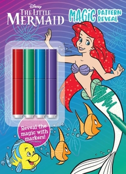 Paperback Disney Little Mermaid: Magic Pattern Reveal: Ocean Explorer: Pattern Reveal with 4 Colored Markers Book