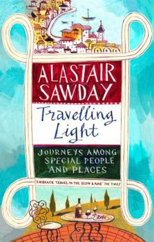 Paperback Travelling Light: Journeys Among Special People and Places Book