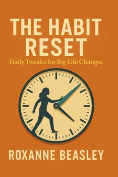 Paperback The Habit Reset: Daily Tweaks for Big Life Changes Book