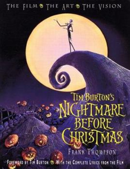 Paperback Tim Burton's Nightmare Before Christmas: The Film - The Art - The Vision Book