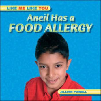 Library Binding Aneil Has a Food Allergy Book