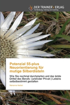 Paperback Potenzial 55-plus Neuorientierung für mutige Silberdisteln [German] Book