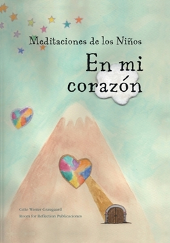 Paperback Meditaciones de los Niños En mi corazón [Spanish] Book