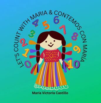 LET'S COUNT WITH MARIA & CONTEMOS CON MARÍA