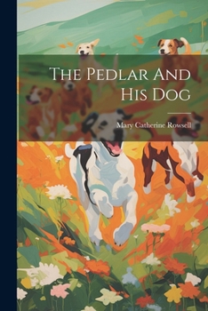 Paperback The Pedlar And His Dog Book