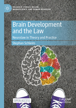 Paperback Brain Development and the Law: Neurolaw in Theory and Practice Book