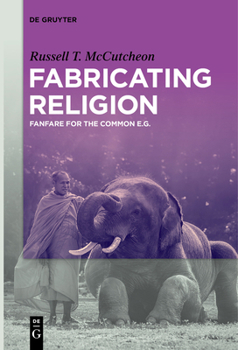 Paperback Fabricating Religion: Fanfare for the Common E.G. Book