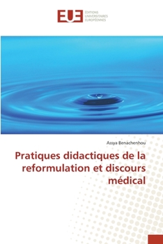 Paperback Pratiques didactiques de la reformulation et discours médical [French] Book