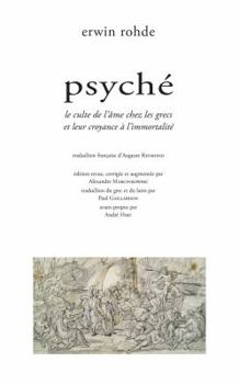 Paperback Psyche: Le Culte de l'Ame Chez Les Grecs Et Leur Croyance a l'Immortalite. [French] Book