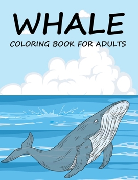 Paperback Whale Coloring Book For Adults Book