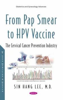 From Pap Smears to HPV Vaccines: Evolution of the Cervical Cancer Prevention Industry