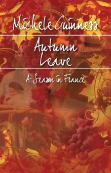 Paperback Autumn Leave: A Season in France Book