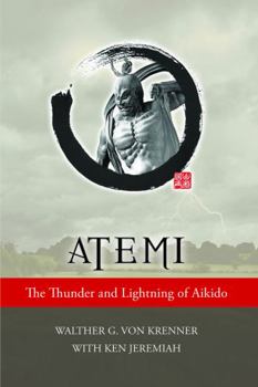 Paperback Atemi: The Thunder and Lightning of Aikido Book