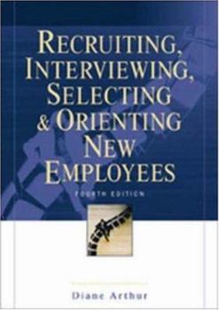 Hardcover Recruiting, Interviewing, Selecting & Orienting New Employees Book