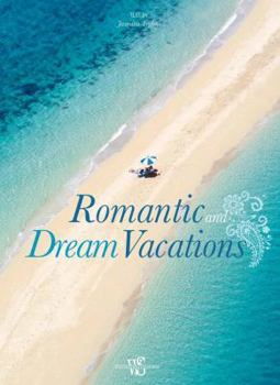 Hardcover Romantic and Dream Vacations Book