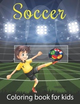 Paperback Soccer Coloring Book For Kids: A Kids Coloring Soccer design for Relieving Stress & Relaxation. Book